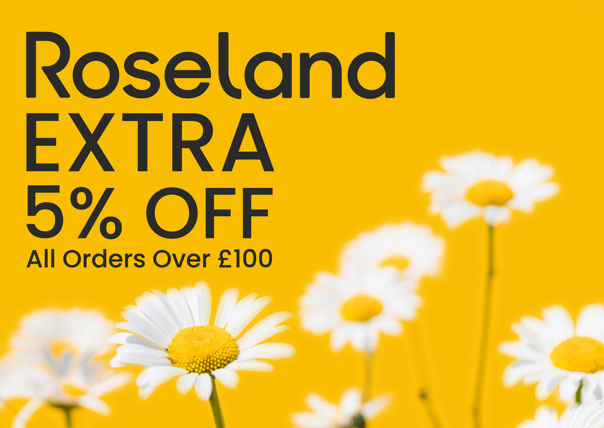 Roseland Extra 5% OFF May Bank Holiday