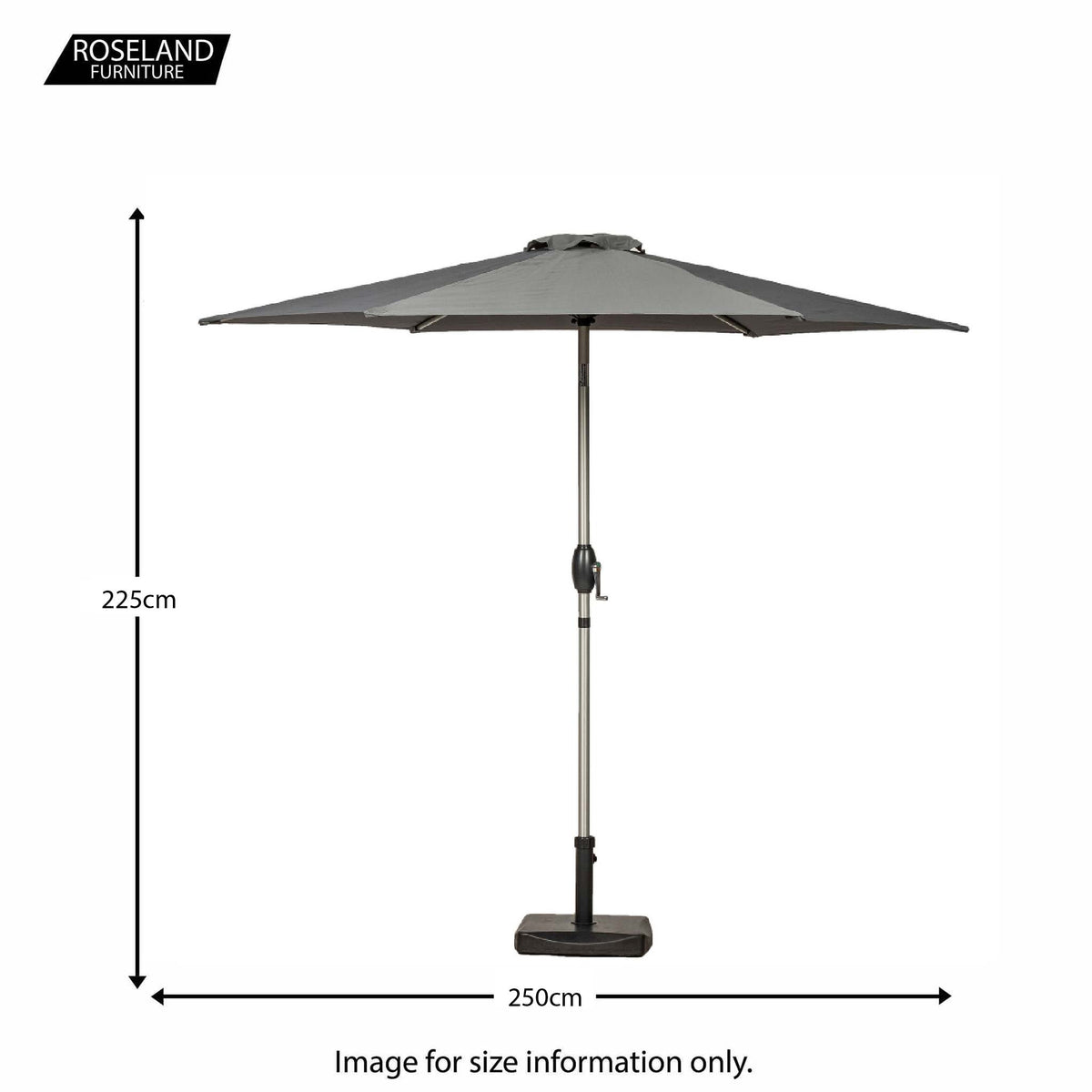 A grey patio umbrella stands on a base, measuring 225 cm in height and 250 cm in diameter. Text: "ROSELAND FURNITURE. Image for size information only."